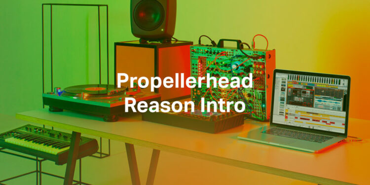 Propellerhead Reason Intro, Reason 10 Intro