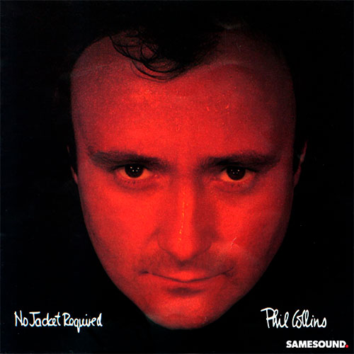 Phil Collins "No Jacket Required" (1985). Atlantic Records