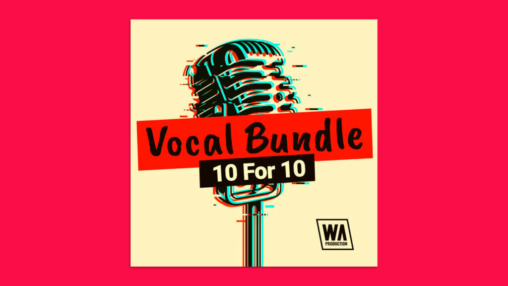 W.A.Production Vocal Bundle 10 for 10