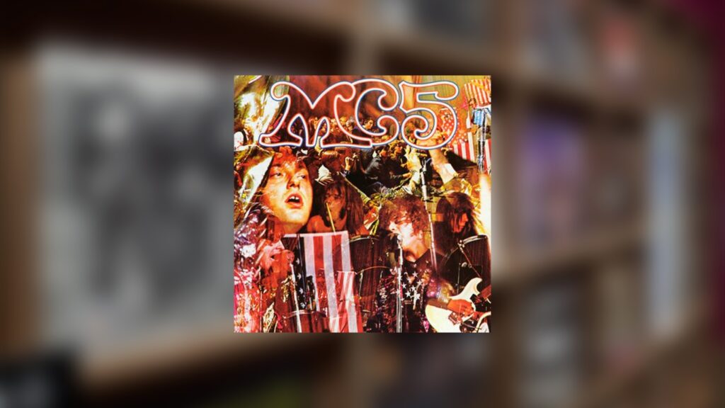 MC5 — Kick Out the Jams