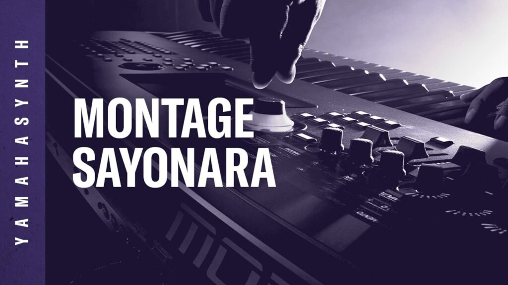 Yamaha MONTAGE Sayonara